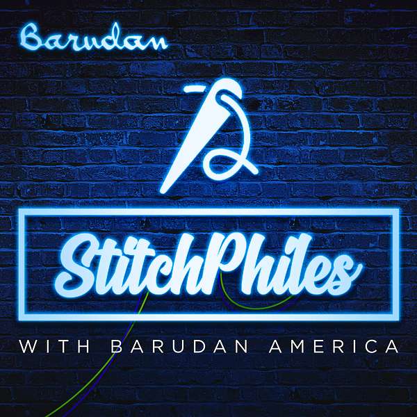 StitchPhiles with Barudan America Podcast Artwork Image