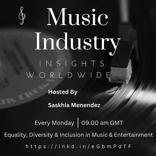 Music Industry Insights Worldwide - Equality & Diversity In The Music & Entertainment Industries Podcast Artwork Image