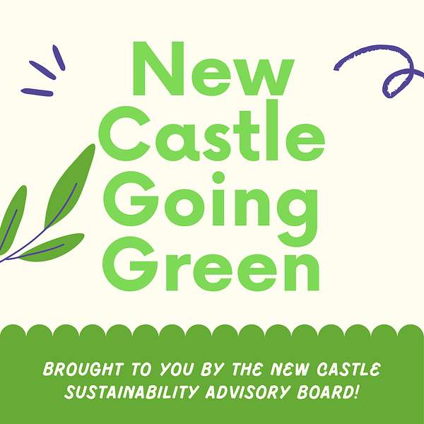 New Castle Going Green Podcast Artwork Image
