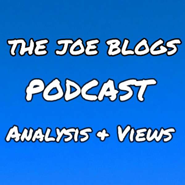 Joe Blogs Podcast Podcast Artwork Image