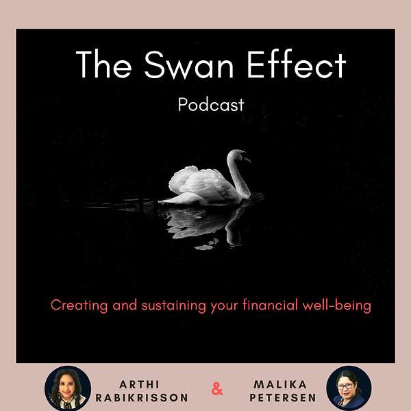 The Swan Effect - Creating and Sustaining Your Financial Wellbeing Podcast Artwork Image