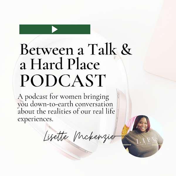 Between a Talk and a Hard Place Podcast Artwork Image