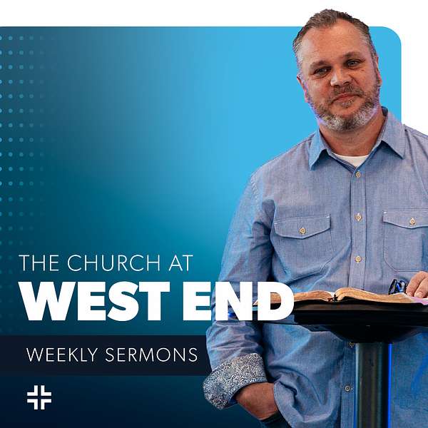 The Church at West End Podcast Artwork Image