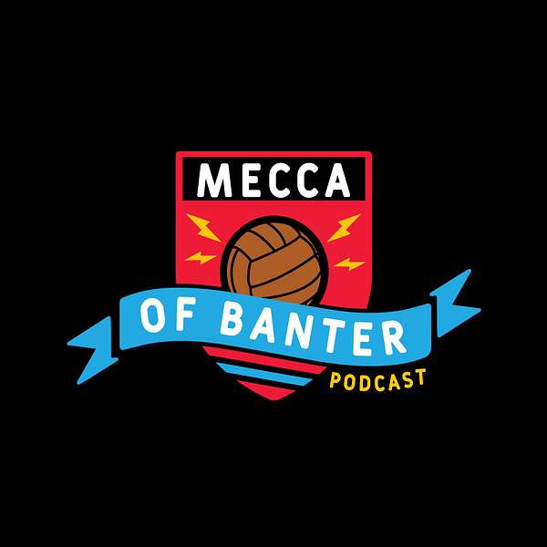 Mecca of Banter Podcast Artwork Image