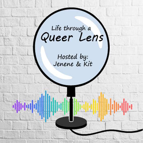 Life Through a Queer Lens Podcast Artwork Image