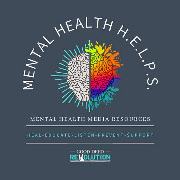 Mental Health HELPS Podcast Artwork Image