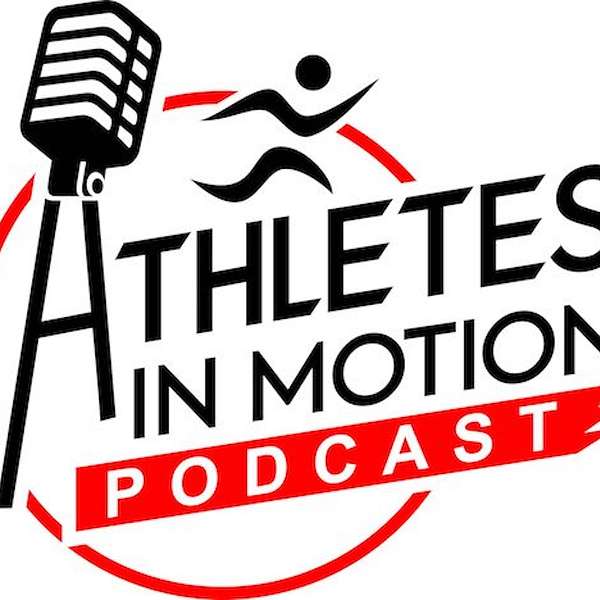 Athletes in Motion Podcast Artwork Image