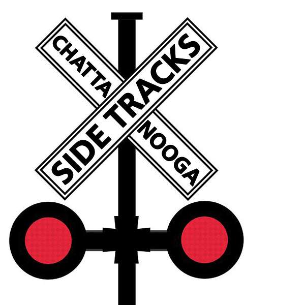Chattanooga Sidetracks Podcast Artwork Image