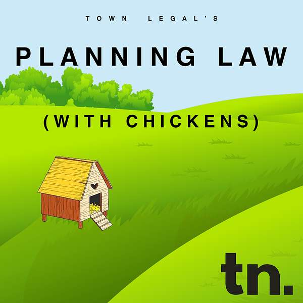 Planning Law (With Chickens) Podcast Artwork Image