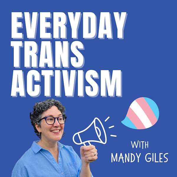 Everyday Trans Activism Podcast Artwork Image