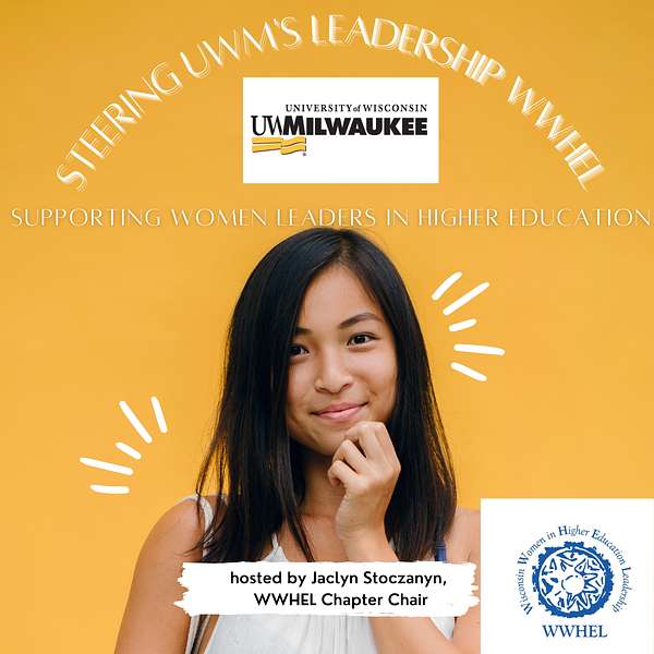 Steering UWM's Leadership WWHEL  Podcast Artwork Image