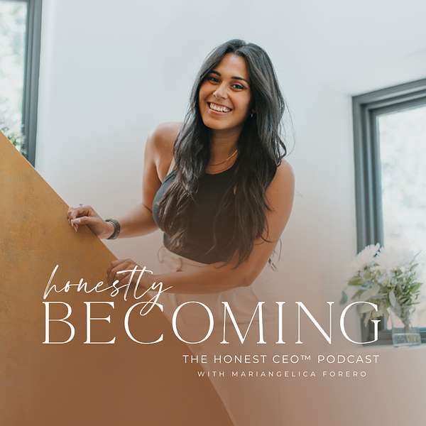 Honestly Becoming - The Honest CEO™ Podcast Podcast Artwork Image