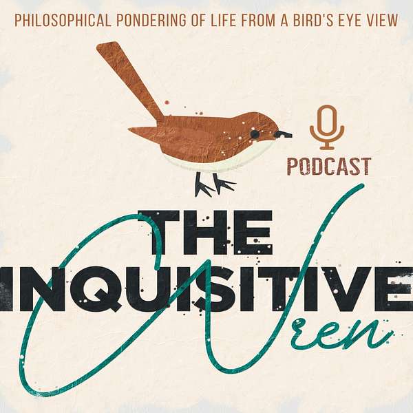 The Inquisitive Wren Podcast Podcast Artwork Image