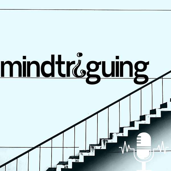 Mindtriguing Podcast Artwork Image