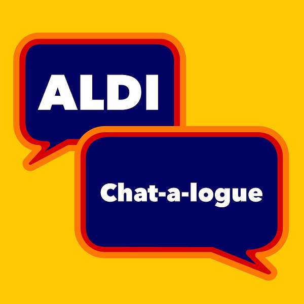 Aldi Chat-a-logue Podcast Artwork Image