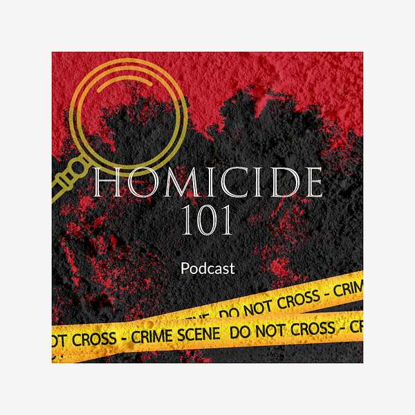 Homicide 101 Podcast Artwork Image