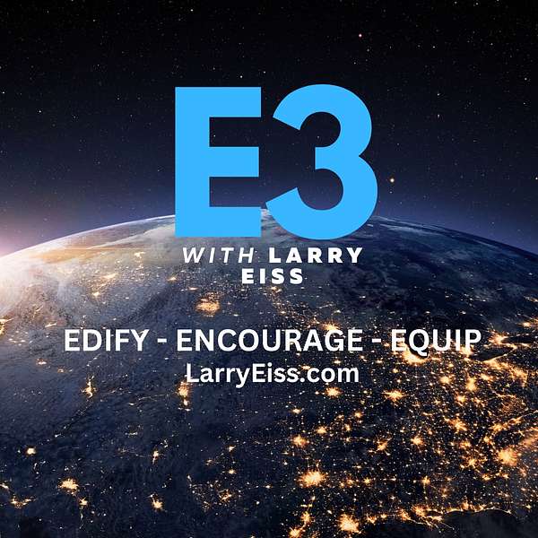 E3 with Larry Eiss Podcast Artwork Image