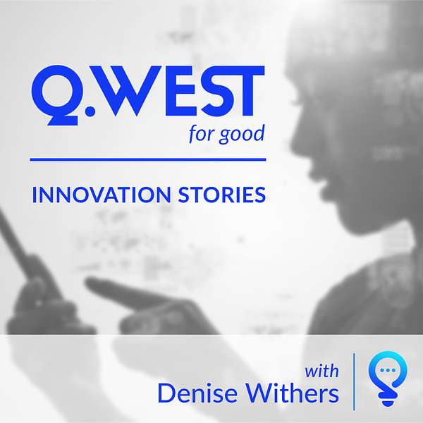 Q.west for good: Change leadership stories with Denise Withers Podcast Artwork Image