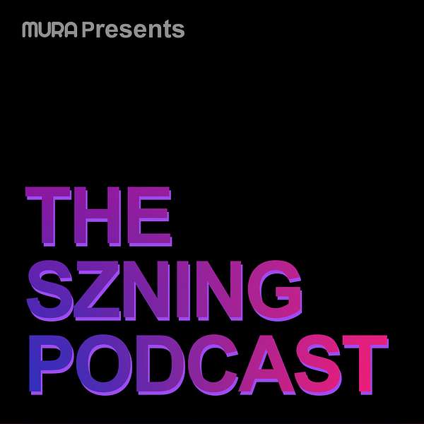 THE SZNING PODCAST Podcast Artwork Image
