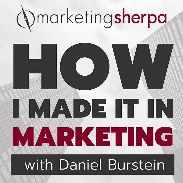 How I Made it in Marketing Podcast Artwork Image