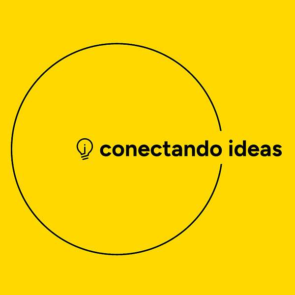 CONECTANDO IDEA'S arquitectura y diseño Podcast Artwork Image