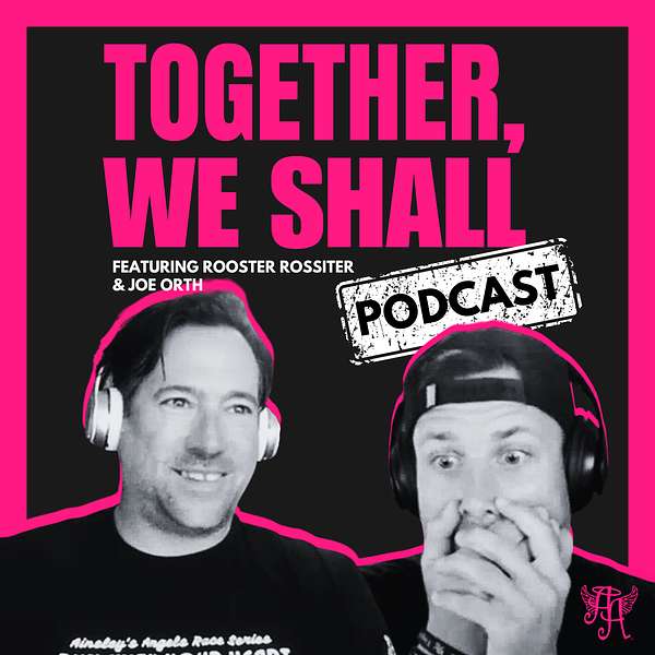 Together, We Shall Podcast Artwork Image