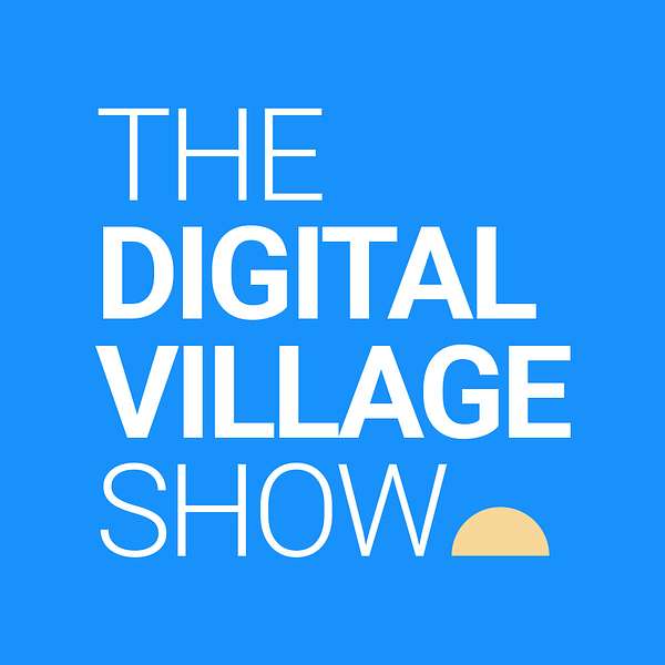 The Digital Village Show Podcast Artwork Image