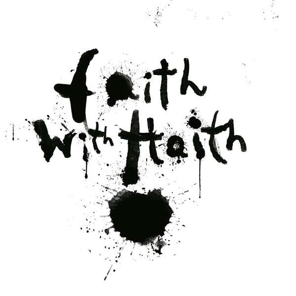Faith with Haith Podcast Artwork Image
