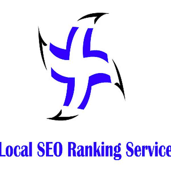 Local SEO Ranking Services Podcast Podcast Artwork Image