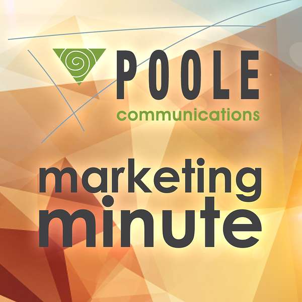 Poole Communications' Marketing Minute Podcast Artwork Image