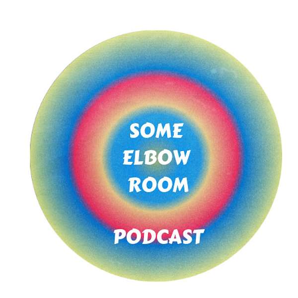 Some Elbow Room   Podcast Artwork Image