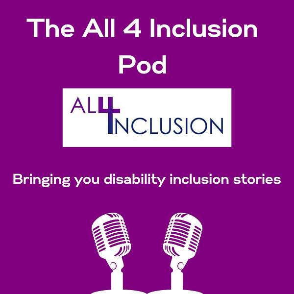 The All 4 Inclusion Pod Podcast Artwork Image