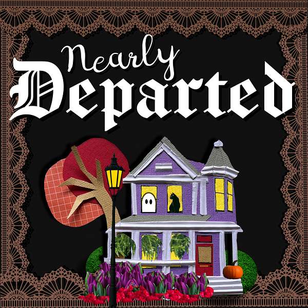 Nearly Departed Podcast Artwork Image