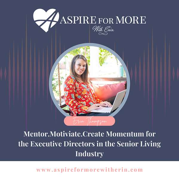 Aspire for More with Erin Podcast Artwork Image