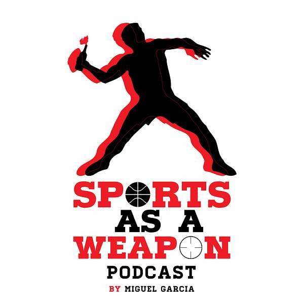 Sports As A Weapon Podcast  Podcast Artwork Image