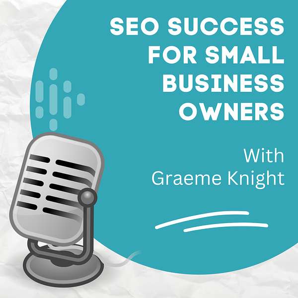 SEO Success For Small Business Owners Podcast Artwork Image