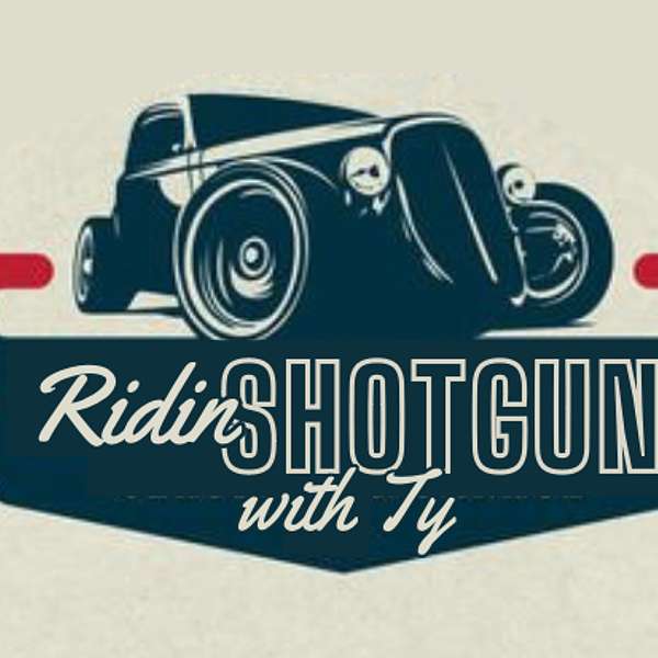 Ridin’ Shotgun with Ty Podcast Artwork Image