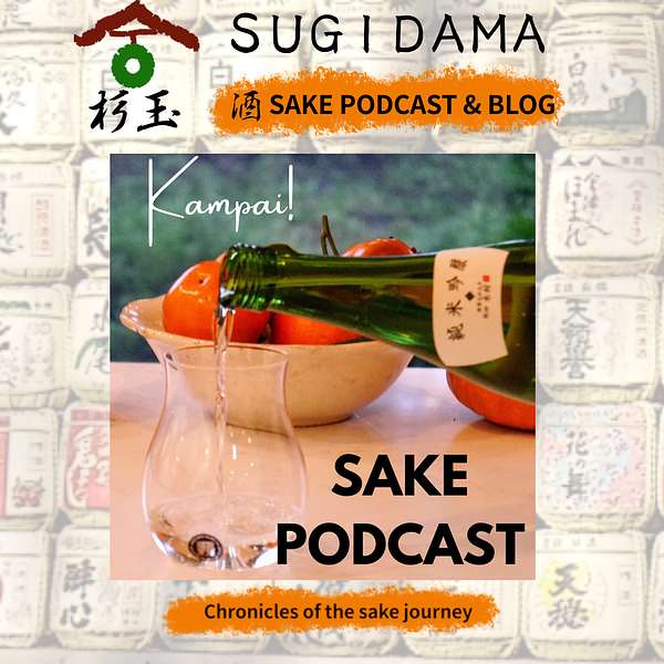 Sugidama Sake Podcast Podcast Artwork Image
