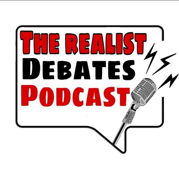 The Realist Debates Podcast Podcast Artwork Image