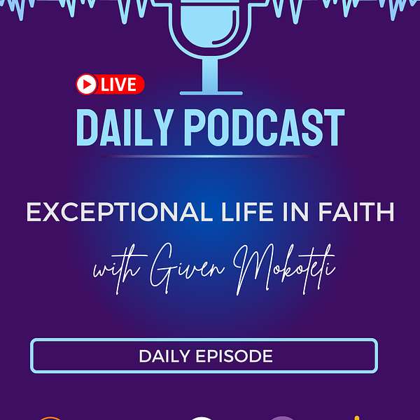 Exceptional Life In Faith Podcast Podcast Artwork Image