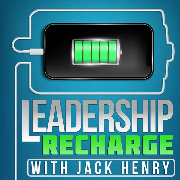 Leadership Recharge with Jack Henry Podcast Artwork Image