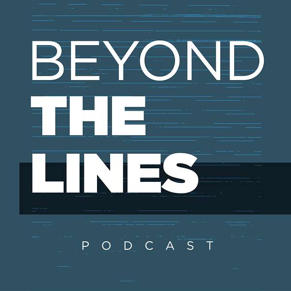 Beyond The Lines Podcast Artwork Image