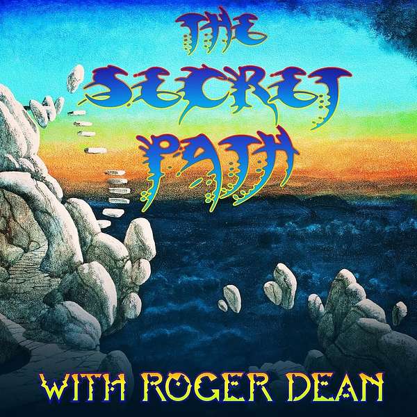 The Secret Path With Roger Dean Podcast Artwork Image