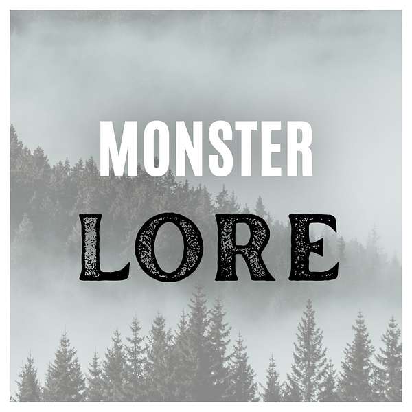 Monster Lore Podcast Artwork Image