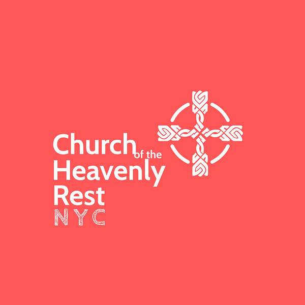 Church of the Heavenly Rest, NYC Podcast Artwork Image