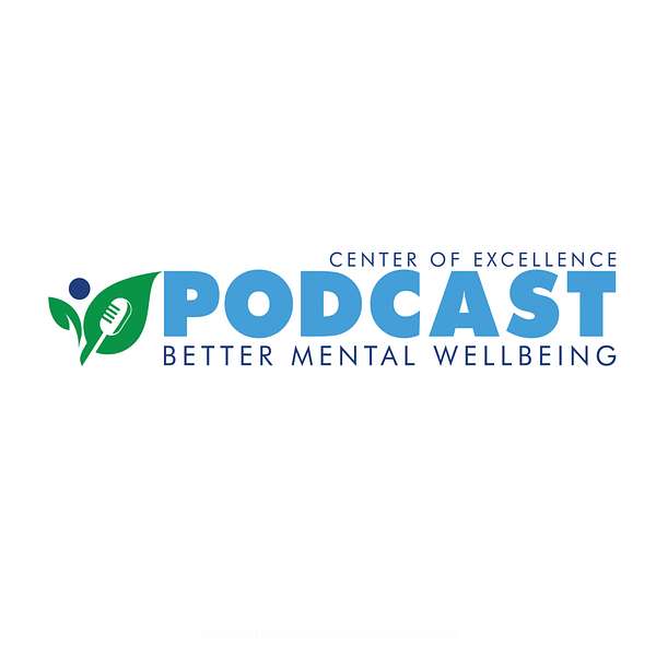Center of Excellence for Behavioral Health in Nursing Facilities (COE-NF) Better Mental Wellbeing Podcast Podcast Artwork Image