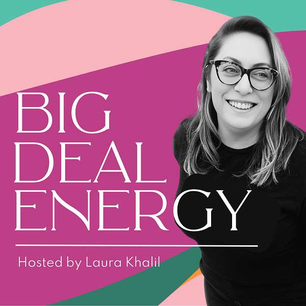 Big Deal Energy Podcast Artwork Image