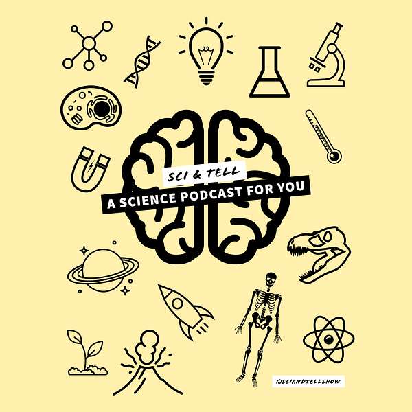 The Sci and Tell Show Podcast Artwork Image