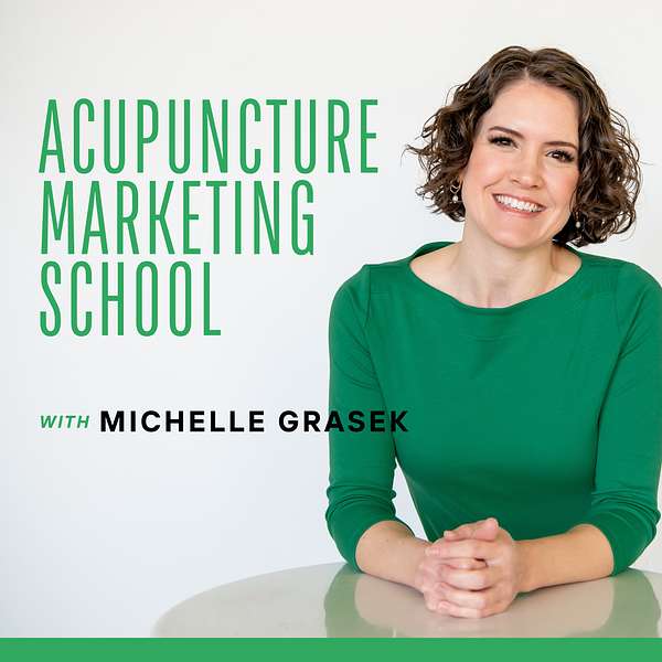 Acupuncture Marketing School Podcast Artwork Image