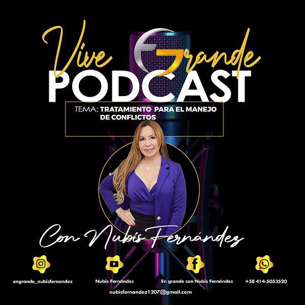 Vive en Grande con Nubis Fernandez Podcast Artwork Image